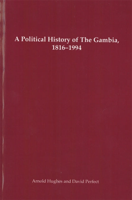 Book cover of: Political History of the Gambia, 1816-1994. By: Arnold Hughes