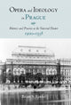 Book cover of: Opera and Ideology in Prague. By: Brian S. Locke