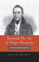 Book cover of: Beyond The Art of Finger Dexterity. By: David Gramit