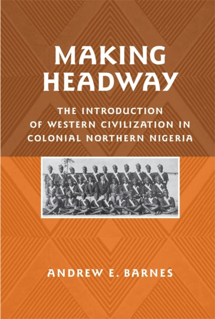 Book cover of: Making Headway. By: Andrew E. Barnes