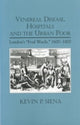 Book cover of: Venereal Disease, Hospitals and the Urban Poor. By: Kevin Siena