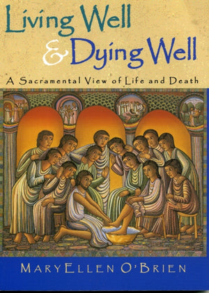 Living Well & Dying Well