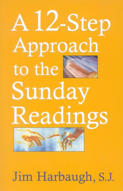 A 12-Step Approach to the Sunday Readings