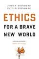 Book cover of: Ethics for a Brave New World, Second Edition. By: John S. Feinberg