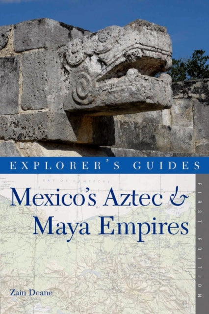 Book cover of: Explorer's Guide Mexico's Aztec & Maya Empires
