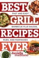 Book cover of: Best Grill Recipes Ever. By: Daniella Malfitano