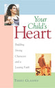 Book cover of: Your Child's Heart