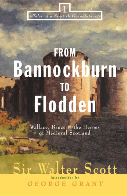 Book cover of: From Bannockburn to Flodden