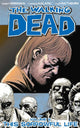 Book cover of: Walking Dead Volume 6: This Sorrowful Life. By: Robert Kirkman