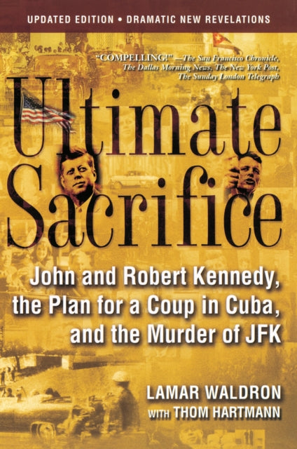 Book cover of: Ultimate Sacrifice. By: Lamar Waldron