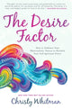 Book cover of: Desire Factor. By: Christy Whitman