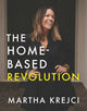 Book cover of: Home-Based Revolution. By: Martha Krejci