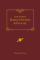 How to Write Science Fiction and Fantasy