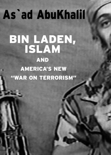 Book cover of: Bin Laden, Islam, And America's New 'war On Terrorism'