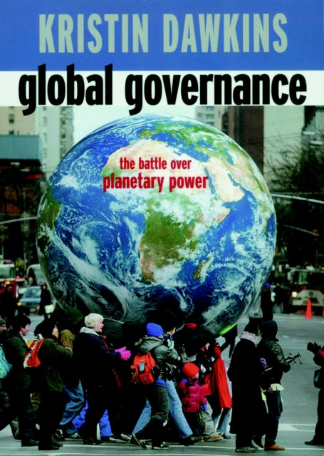 Book cover of: Global Governance. By: Kristin Dawkins