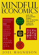 Book cover of: Mindful Economics. By: Joel Magnuson