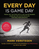 Book cover of: Every Day is Game Day. By: Mark Verstegen