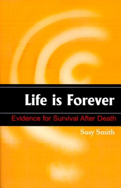Book cover of: Life is Forever. By: Susy Smith