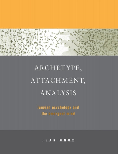 Book cover of: Archetype, Attachment, Analysis