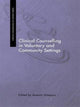 Book cover of: Clinical Counselling in Voluntary and Community Settings