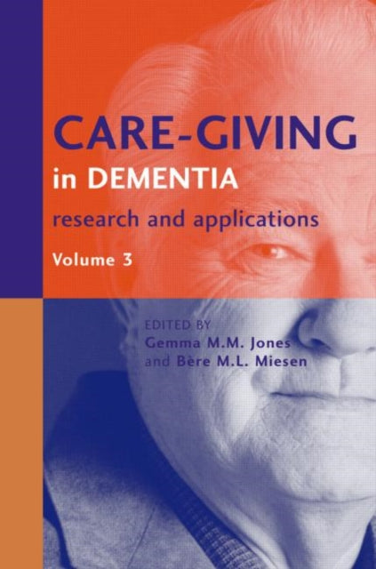 Book cover of: Care-Giving in Dementia V3. By: Gemma Jones