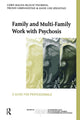 Book cover of: Family and Multi-Family Work with Psychosis. By: Bloch Thorsen, Gerd-Ragna Bloch Thorsen