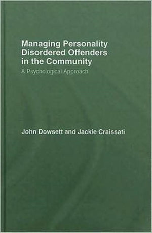 Managing Personality Disordered Offenders in the Community