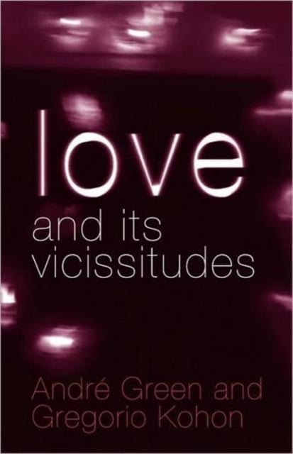 Book cover of: Love and its Vicissitudes