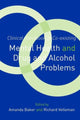 Book cover of: Clinical Handbook of Co-existing Mental Health and Drug and Alcohol Problems. By: Baker/Velleman