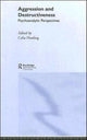 Book cover of: Aggression and Destructiveness. By: Celia Harding