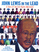 Book cover of: John Lewis In The Lead. By: James Haskins
