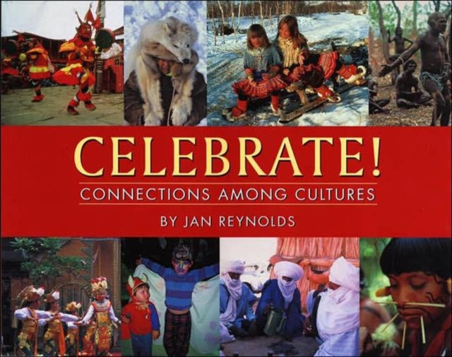 Book cover of: Celebrate!. By: Reynolds, Jan