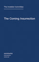 Book cover of: Coming Insurrection. By: The Invisible Committee
