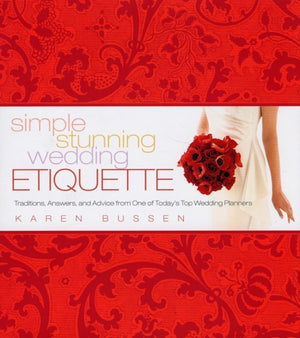 Simple Stunning Wedding Etiquette
