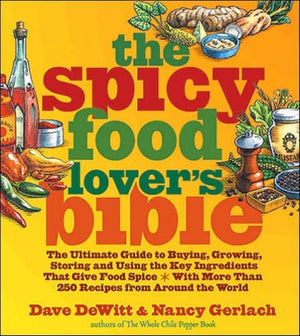 The Spicy Food Lover's Bible
