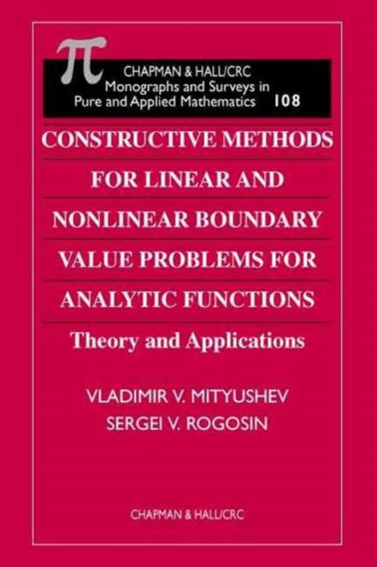Book cover of: Constructive Methods for Linear and Nonlinear Boundary Value Problems for Analytic Functions