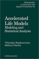 Book cover of: Accelerated Life Models. By: Vilijandas Bagdonavicius