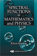 Spectral Functions in Mathematics and Physics