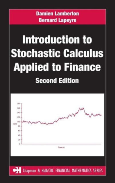 Book cover of: Introduction to Stochastic Calculus Applied to Finance. By: Damien Lamberton