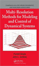 Book cover of: Multi-Resolution Methods for Modeling and Control of Dynamical Systems. By: Puneet Singla, John L. Junkins