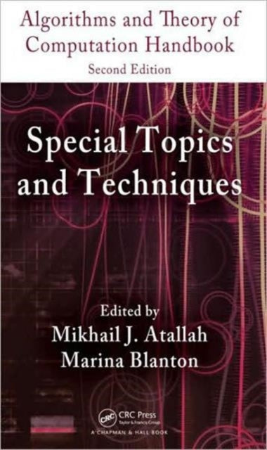 Book cover of: Algorithms and Theory of Computation Handbook, Volume 2. By: Mikhail J. Atallah