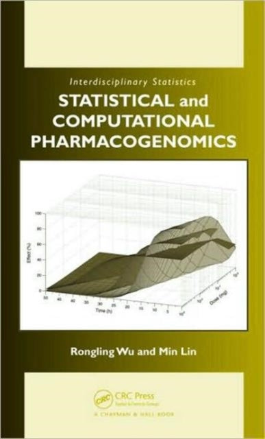 Book cover of: Statistical and Computational Pharmacogenomics. By: Rongling Wu