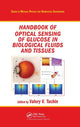Book cover of: Handbook of Optical Sensing of Glucose in Biological Fluids and Tissues. By: Valery V. Tuchin