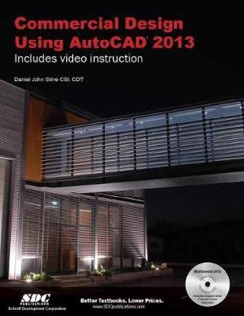 Book cover of: Commercial Design Using AutoCAD 2013. By: Daniel John Stine