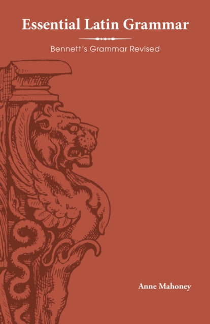 Book cover of: Essential Latin Grammar. By: Anne Mahoney