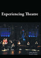 Book cover of: Experiencing Theatre. By: Anne Fletcher