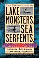 Book cover of: Field Guide to Lake Monsters, Sea Serpents. By: Loren Coleman