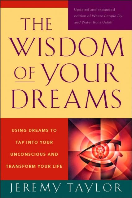 Book cover of: Wisdom of Your Dreams. By: Taylor, Jeremy