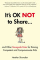 Book cover of: It's Ok Not to Share. By: Heather Shumaker