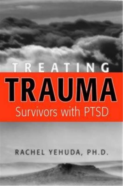 Book cover of: Treating Trauma Survivors With PTSD. By: Rachel Yehuda